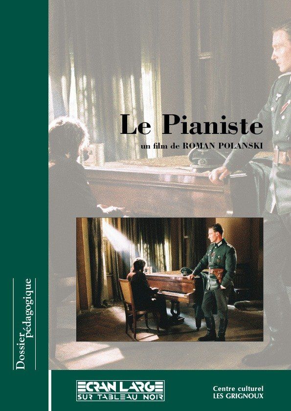 Les Grignoux - Dossiers pédagogiques - Le Pianiste